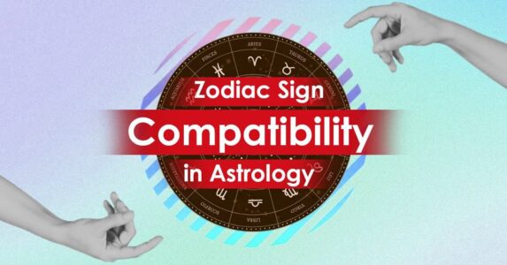 Zodiac Sign Compatibility in Astrology- Check Compatibility Of Each Signs