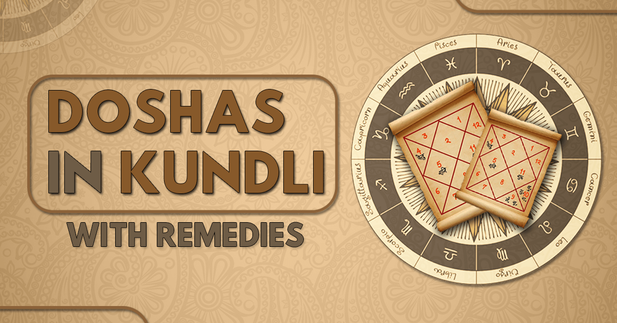 You are currently viewing Types of Doshas in kundli and Their Remedies