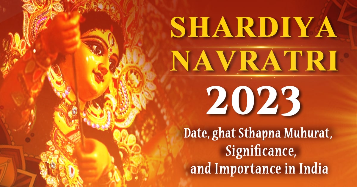 You are currently viewing Shardiya Navratri 2023 – तारीख, घट स्थापना मुहूर्त, और नवरात्रि का महत्व