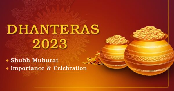 Read more about the article Dhanteras 2023: Date, Shubh Muhurat, Significance, History & Auspicious Practices