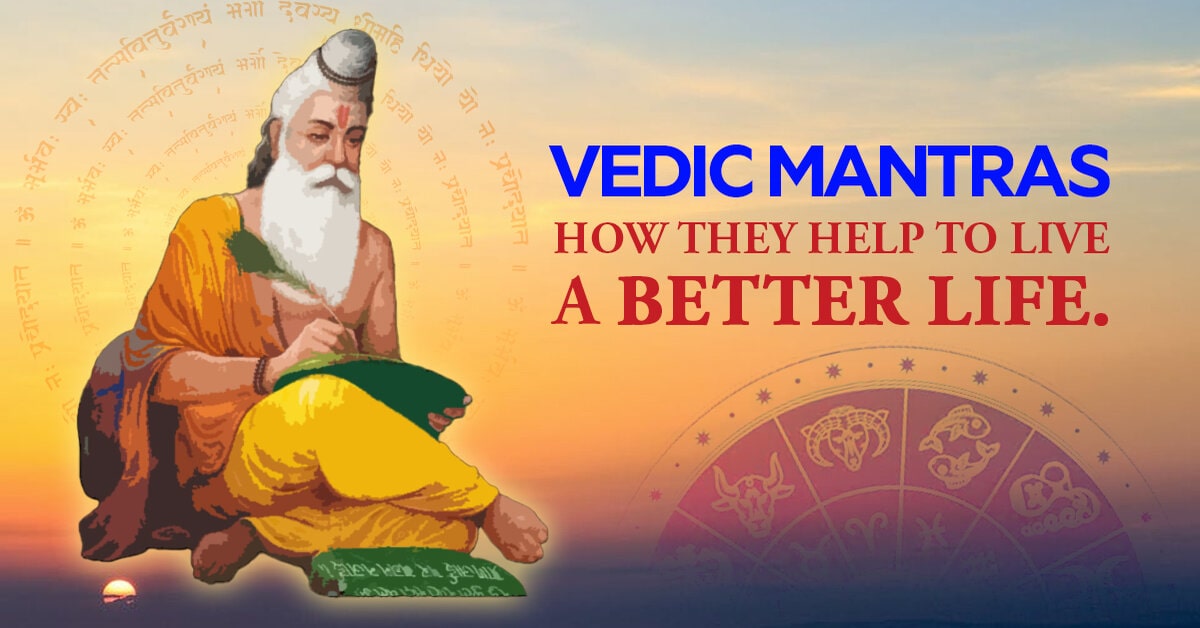 You are currently viewing Vedic Mantras – What Are They and How They Help to Live a Better Life