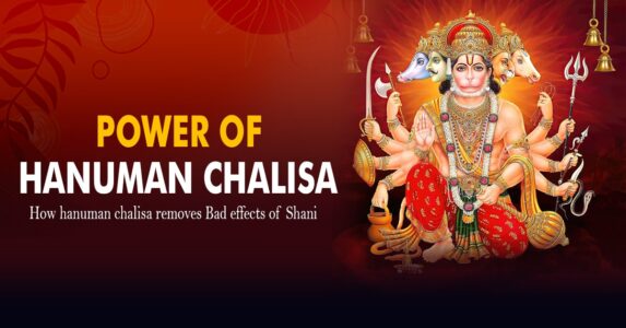 The Power of Hanuman Chalisa: How It Removes Bad Effects of Shani?
