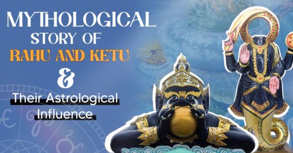 Read more about the article Mythological Story of Rahu and Ketu & Their Astrological Influence
