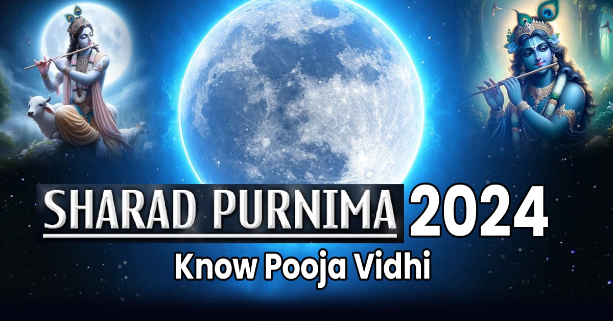 Sharad Purnima 2024 Date, Significance, Rituals & Celebrations