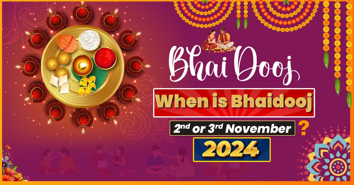 Bhai Dooj 2024 Significance, Date, and Celebration Across India