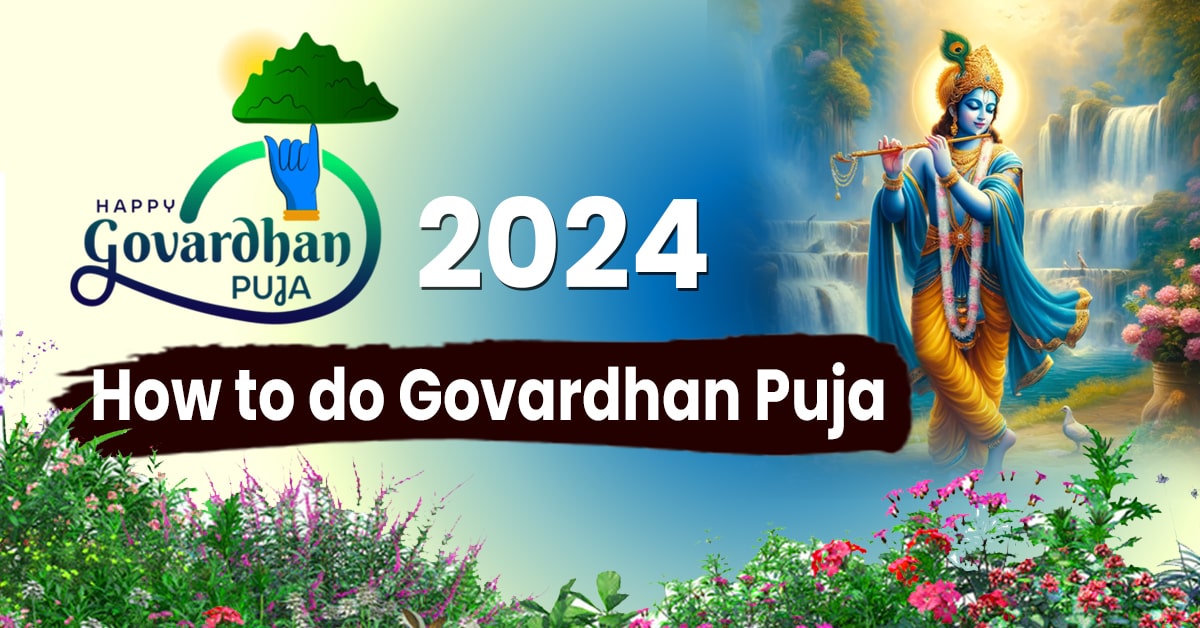 Govardhan Puja 2024 Date, Significance, Importance and remedies